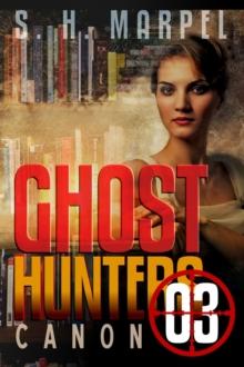 Ghost Hunters Canon 03 : Ghost Hunter Mystery Parable Anthology