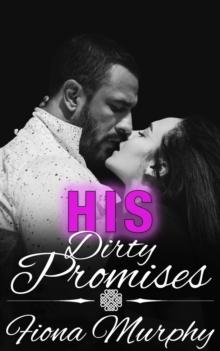 His Dirty Promises