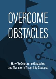 Overcome Obstacles