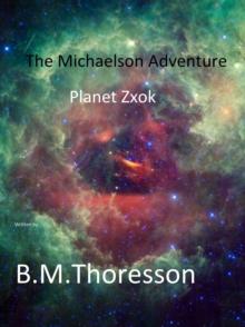 Planet Zxok : The Michaelson adventure, #2