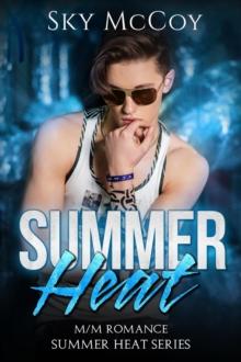 Summer Heat : Summer Heat, #1