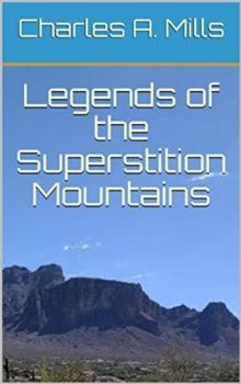 Legends of the Superstition Mountains