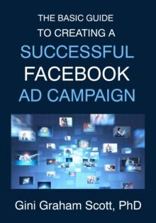 Basic Guide to Creating a Successful Facebook Ad Campaign