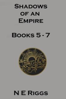 Shadows of an Empire: Books 5 - 7 : Shadows of an Empire