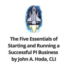 Five Essentials of Starting and Running a Successful PI Business