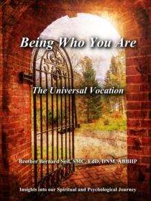 Being Who You Are: The Universal Vocation