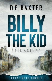 Billy The Kid Reimagined