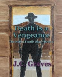 Death is a Vengeance : The McKay Family Saga, #2