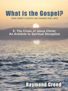 Cross of Jesus Christ an Antidote to Spiritual Deception