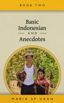 Basic Indonesian and  Anecdotes : Book Two, #2