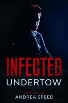 Infected: Undertow