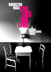 Lies We Live - A Corner Confessions Novel