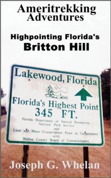 Ameritrekking Adventures: Highpointing Florida's Britton Hill