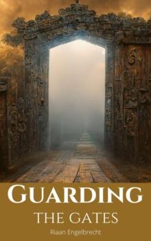 Guarding the Gates : Perilous Times, #3