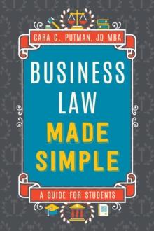 Business Law Made Simple: A Guide for Students