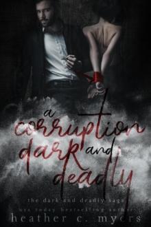 Corruption Dark & Deadly