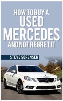 How to Buy a Used Mercedes and Not Regret It