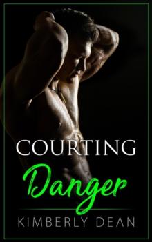 Courting Danger : The Courting Series, #3