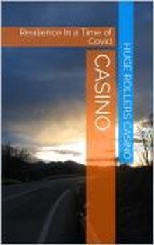 Casino: Resilience In a Time of Covid