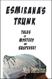 Esmirana's Trunk: Tales of Mystery and Suspense