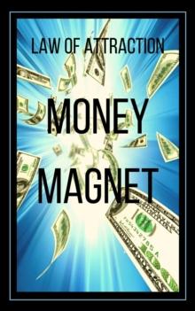 Money Magnet Law of Attraction