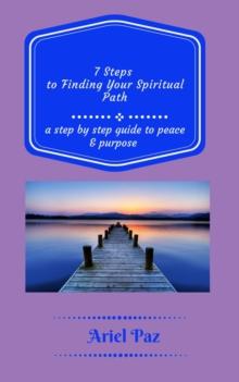 7 Steps to Finding Your Spiritual Path