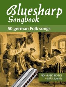 Bluesharp Songbook - 50 German Folk Songs