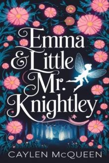 Emma & Little Mr. Knightley