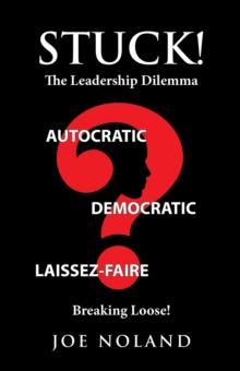 Stuck! The Leadership Dilemma