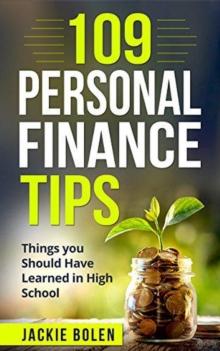 109 Personal Finance Tips: Things you Should Have Learned in High School