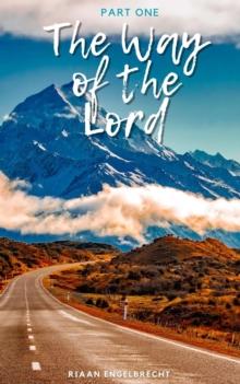 Way of the Lord Part One