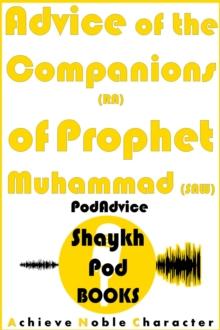 Advice of the Companions (RA) of Prophet Muhammad (SAW)