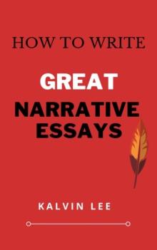 How to Write Great Narrative Essays