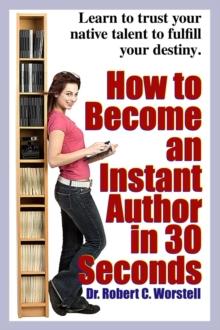 How to Become an Instant Author in 30 Seconds