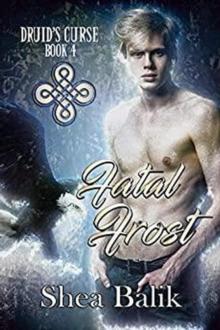 Fatal Frost : Druid's Curse, #4