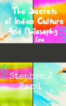 Secrets of  Indian  Culture and Philosophy