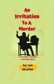 Irritation To A Murder