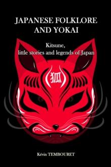 Kitsune, Little Stories and Legends of Japan