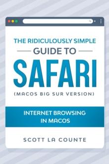 Ridiculously Simple Guide To Safari: Internet Browsing In MacOS (MacOS Big Sur Version)