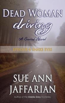 Dead Woman Driving - Episode 4: Snake Eyes