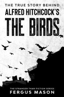 True Story Behind Alfred Hitchcock's The Birds