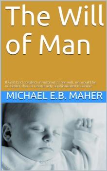 Will of Man : Man, the image of God, #1