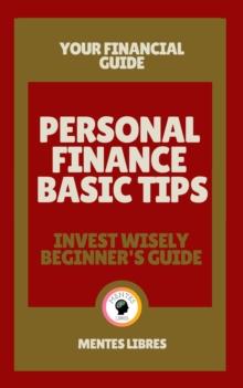 Personal Finance Basic Tips - Invest Wisely Beginner's Guide