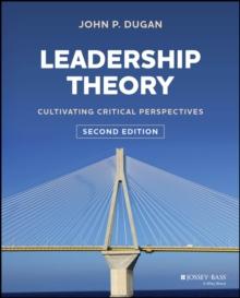 Leadership Theory : Cultivating Critical Perspectives