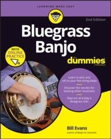 Bluegrass Banjo For Dummies : Book + Online Video & Audio Instruction