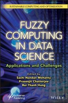 Fuzzy Computing in Data Science : Applications and Challenges