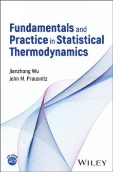 Fundamentals and Practice in Statistical Thermodynamics