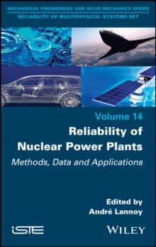 Reliability of Nuclear Power Plants : Methods, Data and Applications