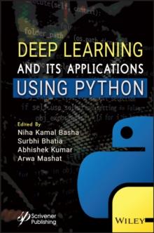 Deep Learning and its Applications using Python