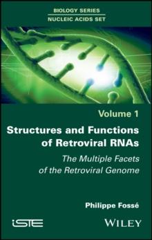 Structures and Functions of Retroviral RNAs : The Multiple Facets of the Retroviral Genome